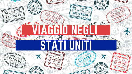 viaggiare negli Stati Uniti